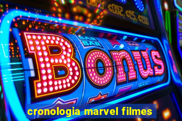 cronologia marvel filmes